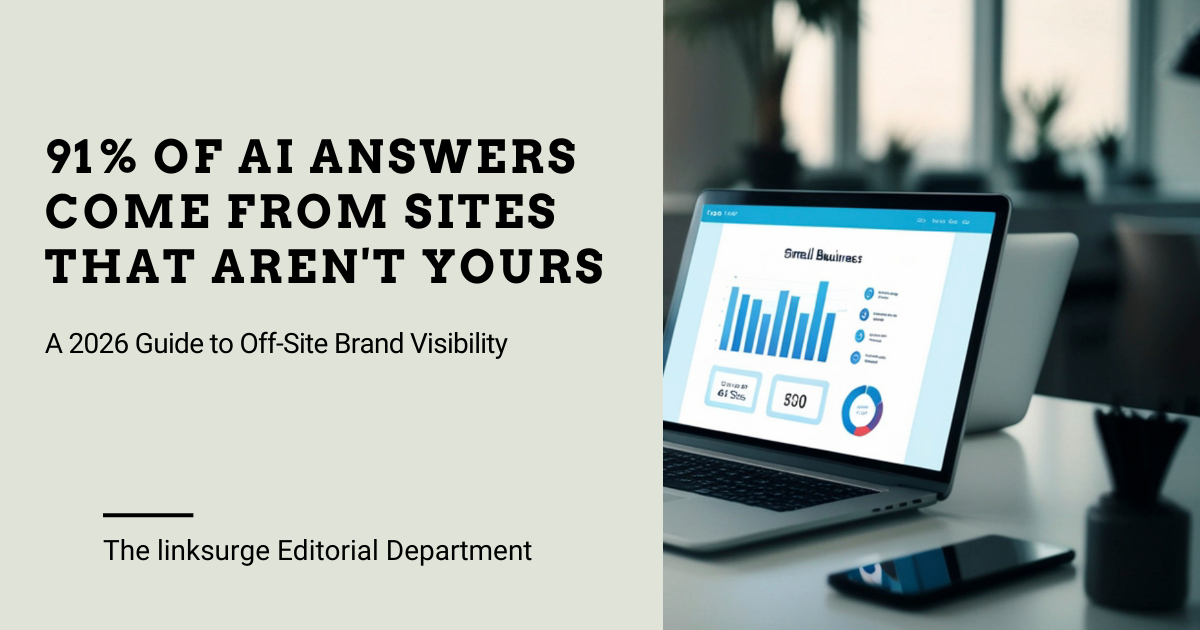 91% of AI Answers Come from Sites That Aren't Yours: A 2026 Guide to Off-Site Brand Visibility