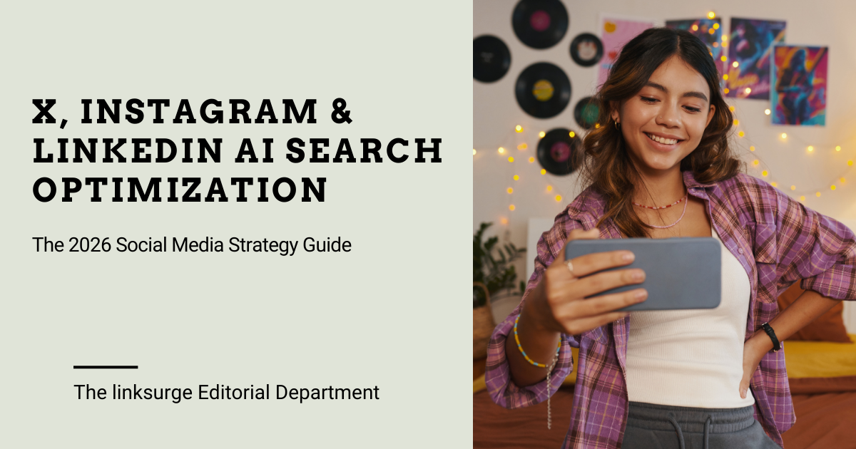 X, Instagram & LinkedIn AI Search Optimization: The 2026 Social Media Strategy Guide