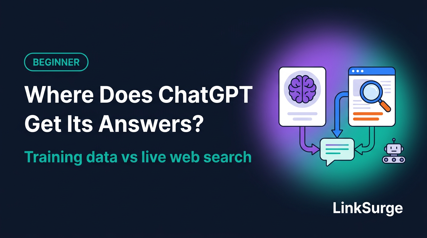 Where Does ChatGPT Get Its Information? Training Data vs. Live Web Search, Explained for Beginners
